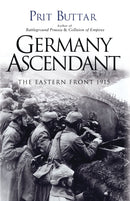 Germany Ascendant : The Eastern Front 1915-9781472819376