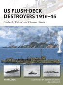 US Flush-Deck Destroyers 1916-45 : Caldwell, Wickes, and Clemson classes-9781472819970