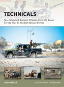 Technicals : Non-Standard Tactical Vehicles from the Great Toyota War to modern Special Forces-9781472822512