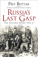 Russia's Last Gasp : The Eastern Front 1916-17-9781472824899