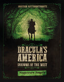 Dracula's America: Shadows of the West: Forbidden Power-9781472826572