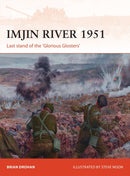 Imjin River 1951 : Last stand of the 'Glorious Glosters'-9781472826923