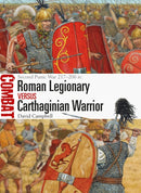 Roman Legionary vs Carthaginian Warrior : Second Punic War 217-206 BC-9781472828040