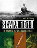 Scapa 1919 : The Archaeology of a Scuttled Fleet-9781472828903