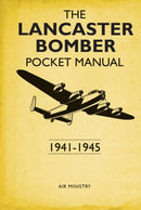 The Lancaster Bomber Pocket Manual : 1941-1945-9781472830449