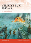Velikiye Luki 1942-43 : The Doomed Fortress-9781472830692