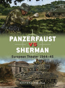Panzerfaust vs Sherman : European Theater 1944-45-9781472832313