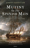 Mutiny on the Spanish Main : HMS Hermione and the Royal Navy's revenge-9781472833792
