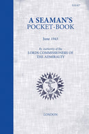 A Seaman's Pocketbook : June 1943, by the Lord Commissioners of the Admiralty-9781472834119