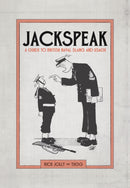 Jackspeak : A guide to British Naval slang & usage-9781472834133