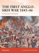 The First Anglo-Sikh War 1845-46 : The betrayal of the Khalsa-9781472834478