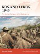 Kos and Leros 1943 : The German Conquest of the Dodecanese-9781472835116