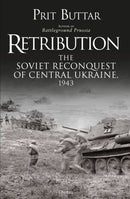 Retribution : The Soviet Reconquest of Central Ukraine, 1943-9781472835352