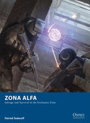 Zona Alfa : Salvage and Survival in the Exclusion Zone-9781472835697