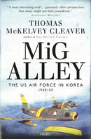 MiG Alley : The US Air Force in Korea, 1950-53-9781472836090