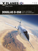 Douglas D-558 : D-558-1 Skystreak and D-558-2 Skyrocket-9781472836212