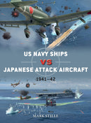 US Navy Ships vs Japanese Attack Aircraft : 1941-42-9781472836441