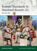Roman Standards & Standard-Bearers (2) : AD 192-500-9781472836496