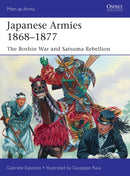 Japanese Armies 1868-1877 : The Boshin War and Satsuma Rebellion-9781472837080