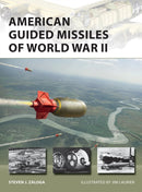 American Guided Missiles of World War II-9781472839268