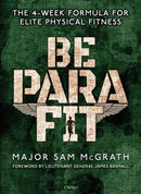 Be PARA Fit : The 4-Week Formula for Elite Physical Fitness-9781472839701