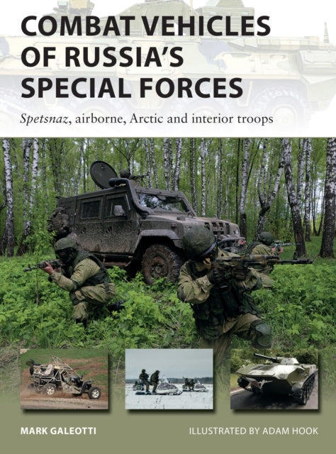 Combat Vehicles of Russia''s Special Forces