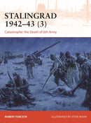 Stalingrad 1942-43 (3) : Catastrophe: the Death of 6th Army-9781472842732