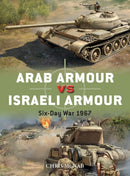 Arab Armour vs Israeli Armour : Six-Day War 1967-9781472842879
