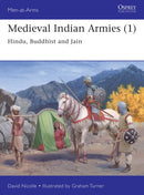 Medieval Indian Armies (1) : Hindu, Buddhist and Jain-9781472843449