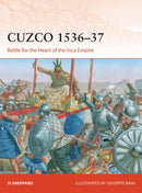 Cuzco 1536-37 : Battle for the Heart of the Inca Empire-9781472843807