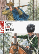 Patriot vs Loyalist : American Revolution 1775-83-9781472844200