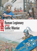 Roman Legionary vs Gallic Warrior : 58-52 BC-9781472844248