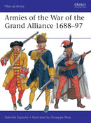 Armies of the War of the Grand Alliance 1688-97-9781472844354