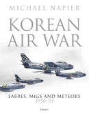 Korean Air War : Sabres, MiGs and Meteors, 1950-53-9781472844446