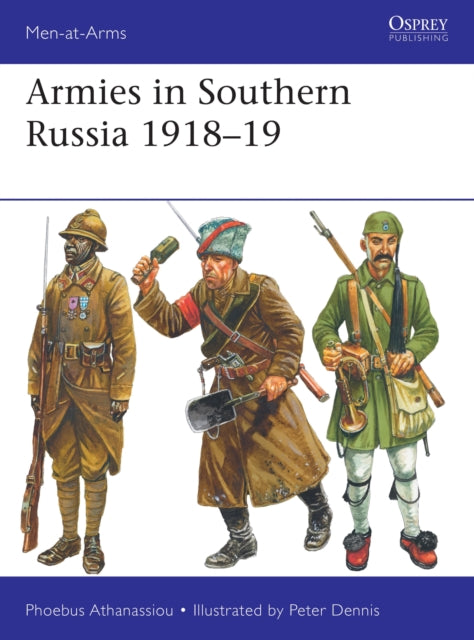 Armies in Southern Russia 1918-19-9781472844767