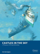 Castles in the Sky : A Wargame of Flying Battleships-9781472844965
