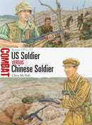 US Soldier vs Chinese Soldier : Korea 1951-53-9781472845320