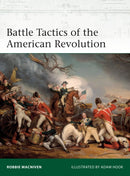 Battle Tactics of the American Revolution-9781472845450