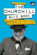 The Churchill Quiz Book : How much do you know about Britain's wartime leader?-9781472845771