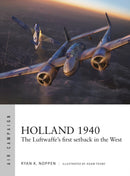 Holland 1940 : The Luftwaffe's first setback in the West-9781472846686