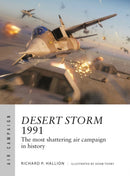 Desert Storm 1991 : The most shattering air campaign in history-9781472846969