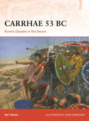 Carrhae 53 BC : Rome's Disaster in the Desert-9781472849045