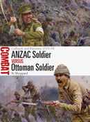 ANZAC Soldier vs Ottoman Soldier : Gallipoli and Palestine 1915-18-9781472849182