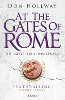 At the Gates of Rome : The Battle for a Dying Empire-9781472849977