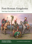 Post-Roman Kingdoms : `Dark Ages' Gaul & Britain, AD 450-800-9781472850980