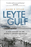 Leyte Gulf : A New History of the World's Largest Sea Battle-9781472851765