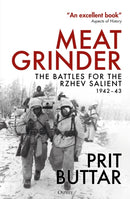 Meat Grinder : The Battles for the Rzhev Salient, 1942-43-9781472851826