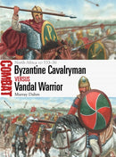 Byzantine Cavalryman vs Vandal Warrior : North Africa AD 533-36-9781472853707