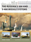 The Russian S-300 and S-400 Missile Systems-9781472853769