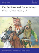 The Dacians and Getae at War : 4th Century BC- 2nd Century AD-9781472854537